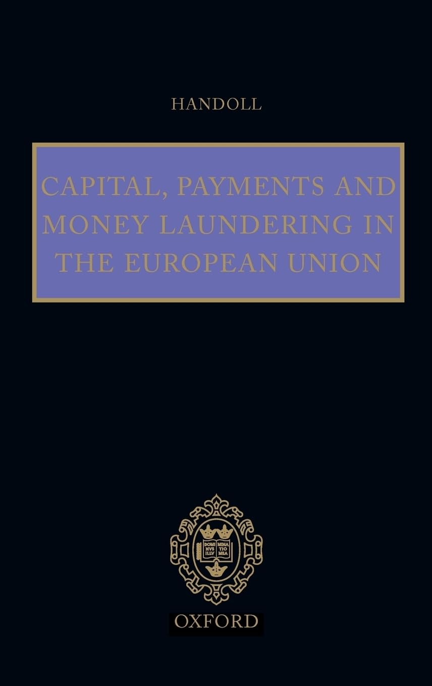 Capital, Payments and Money Laundering in the European Union Law