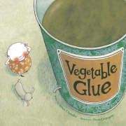 Vegetable Glue (Books for Life S.) Novels & Short Stories
