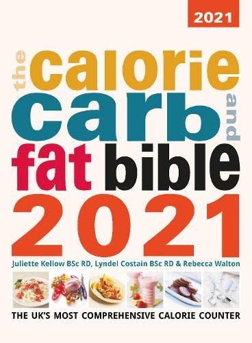 The Calorie Carb and Fat Bible 2021 Medicine