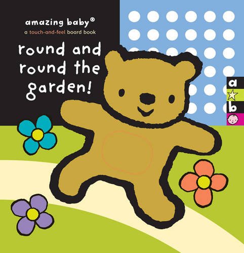 Round and Round the Garden: Amazing Baby Touch and Feel: Book (Templar - All Amazing Baby Titles) Parents & Children