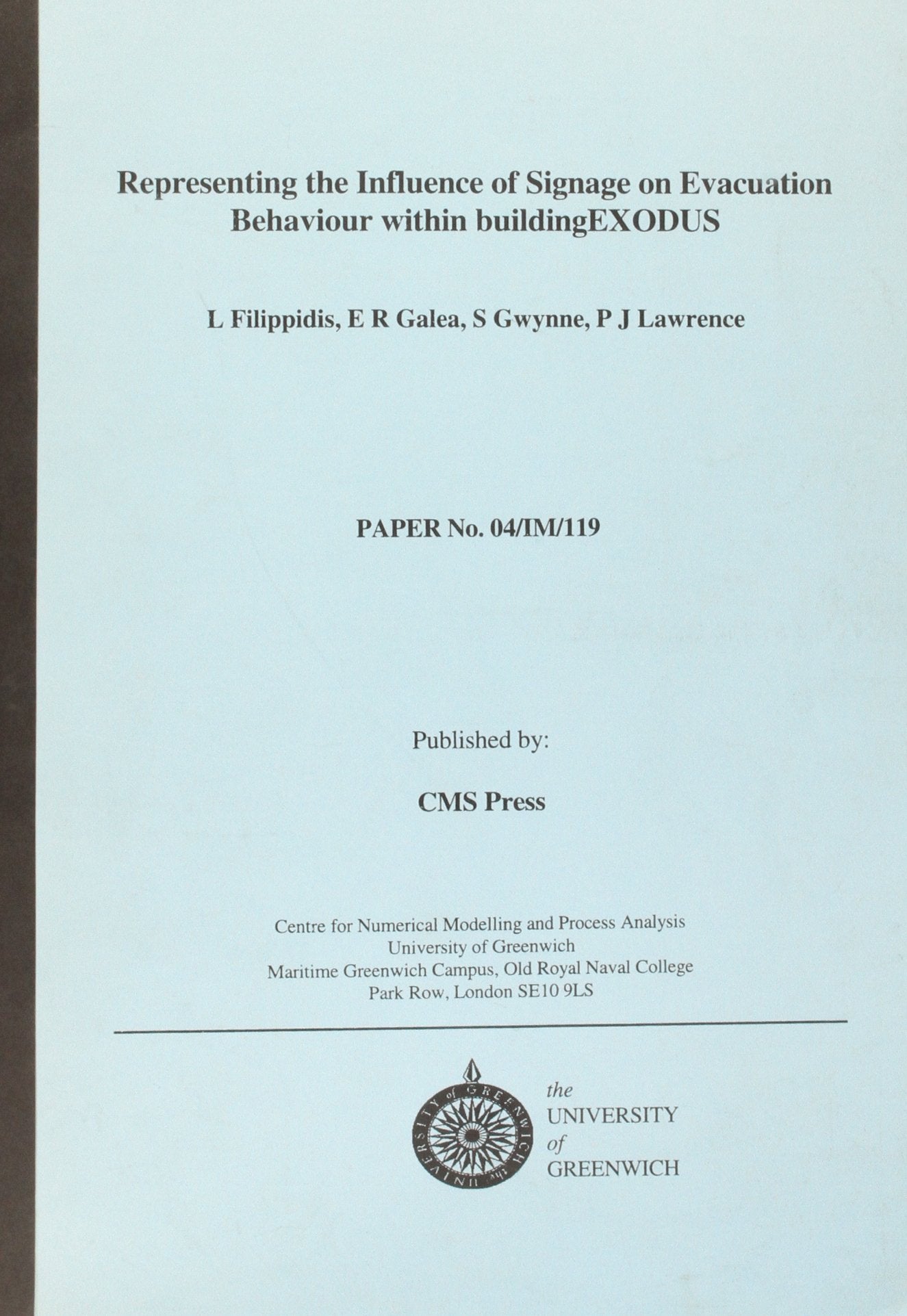 Representing the Influence of Signage on Evacuation Behaviour within BuildingEXODUS (CMS Press Paper S.) Business & Technology