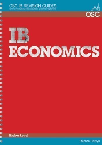IB Economics Higher Level (OSC IB Revision Guides for the International Baccalaureate Diploma) Non-fiction