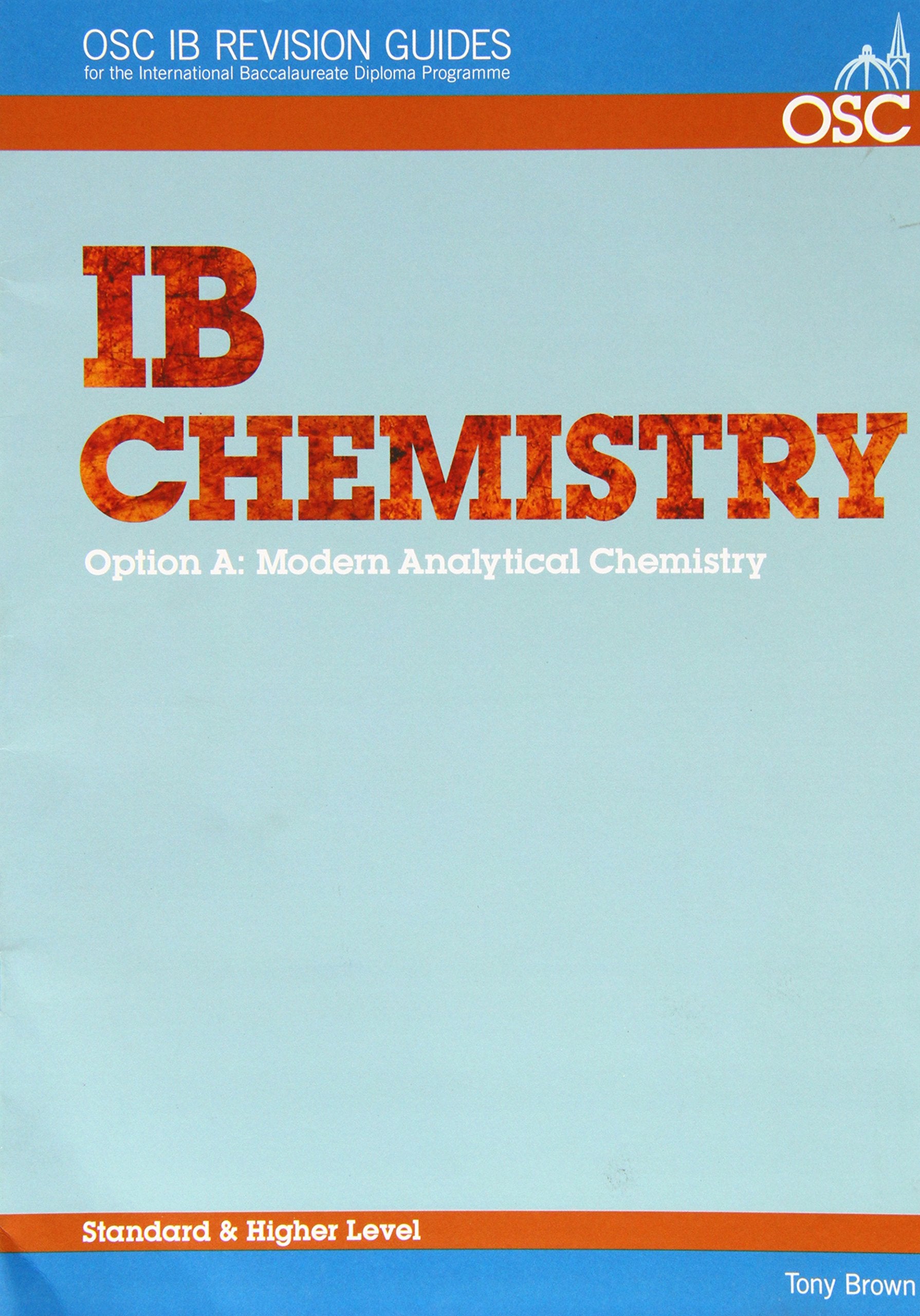 IB Chemistry Option A: Modern Analytical Chemistry Standard and Higher Level book