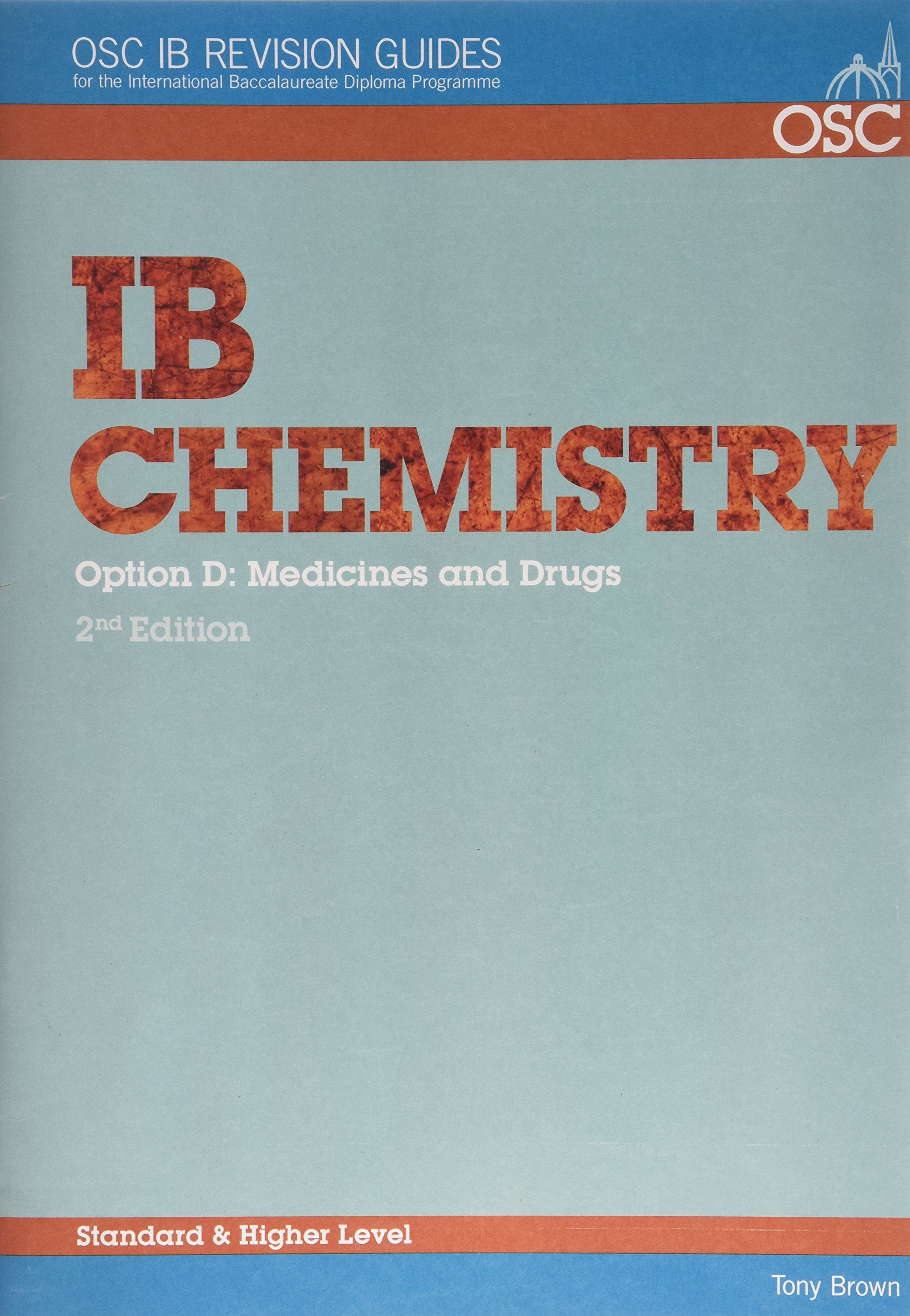 IB Chemistry Option D: Medicines and Drugs Standard and Higher Level book