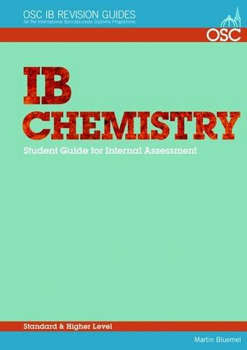 IB Chemistry: Student Guide for Internal Assessment (OSC IB Revision Guides for the International Baccalaureate Diploma) Non-fiction