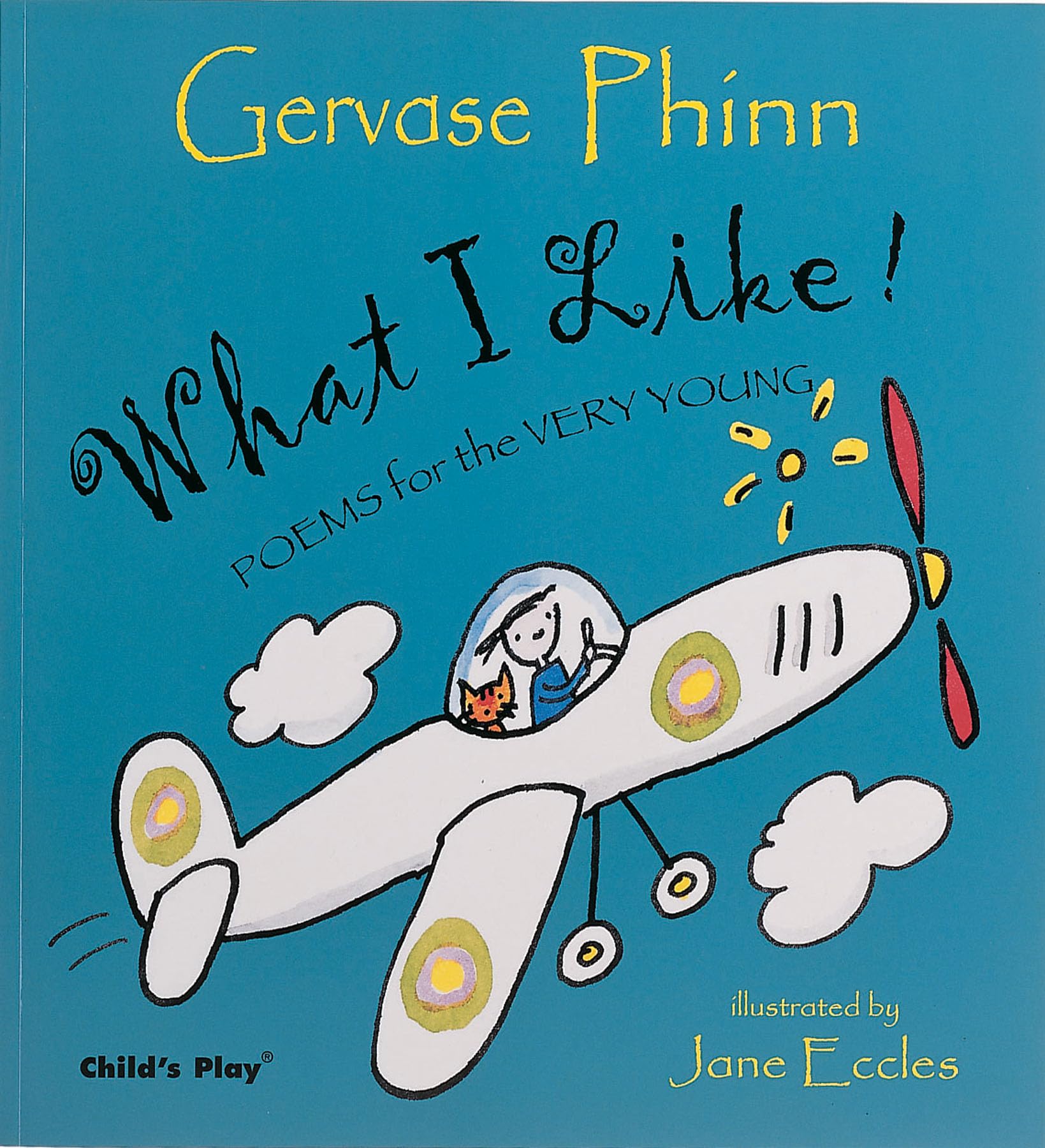 What I Like!: Poems for the Very Young book