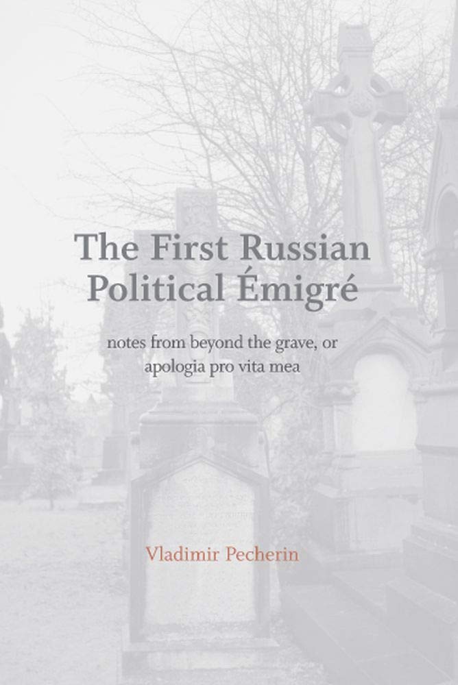 The First Russian Political Emigre Memories