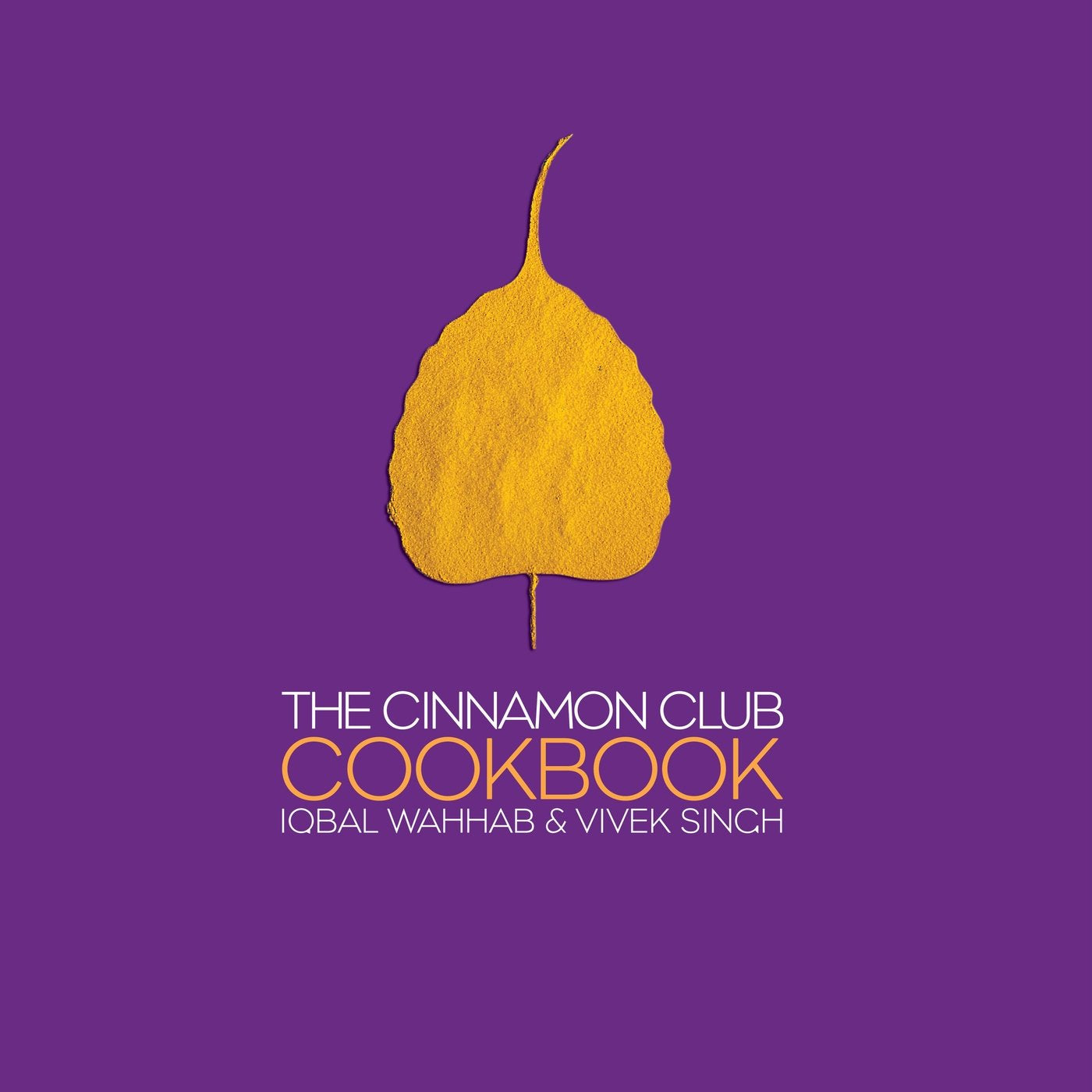 The Cinnamon Club Cookbook Leisure, Home & Garden