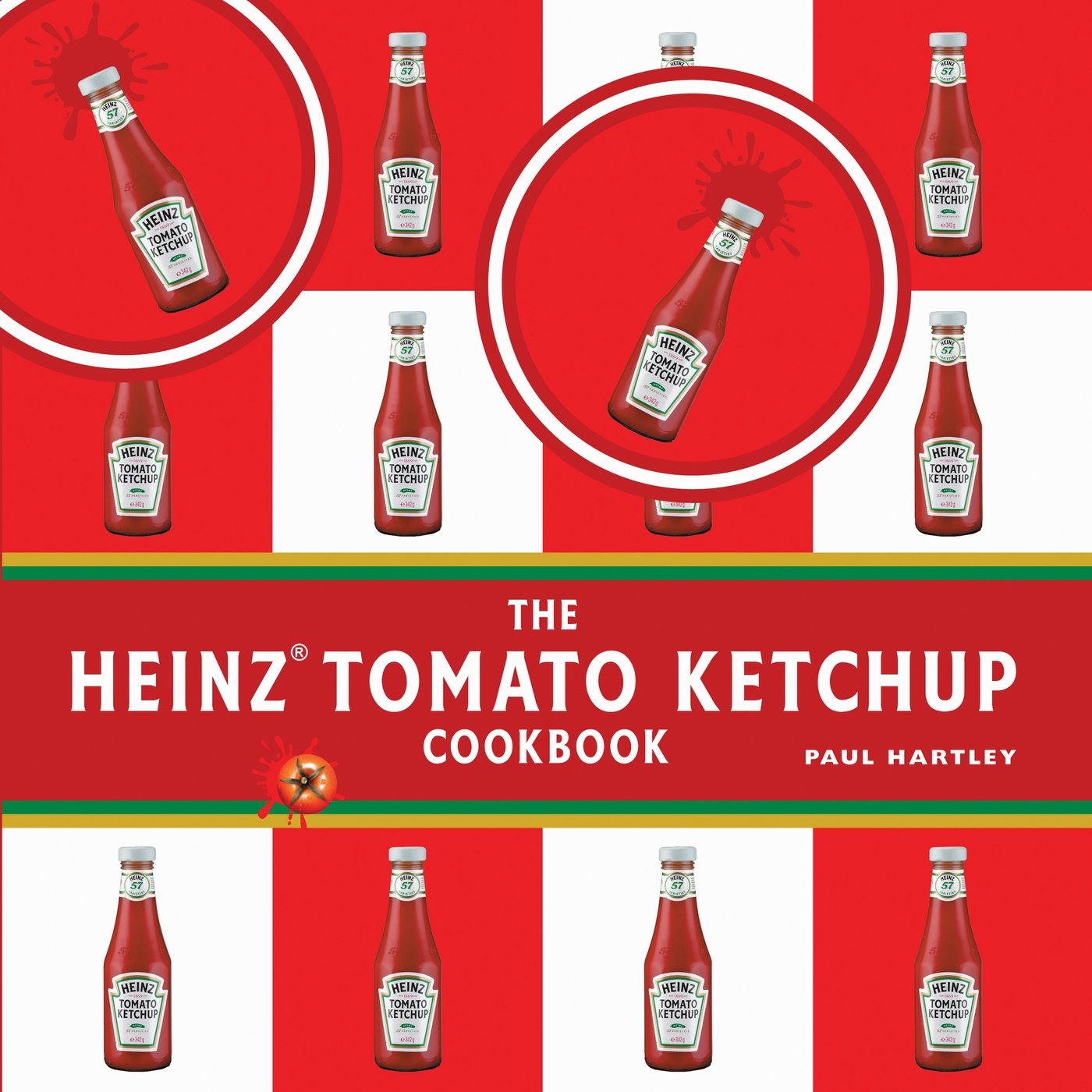 The Heinz Tomato Ketchup Cookbook (Storecupboard Cookbooks) Leisure, Home & Garden