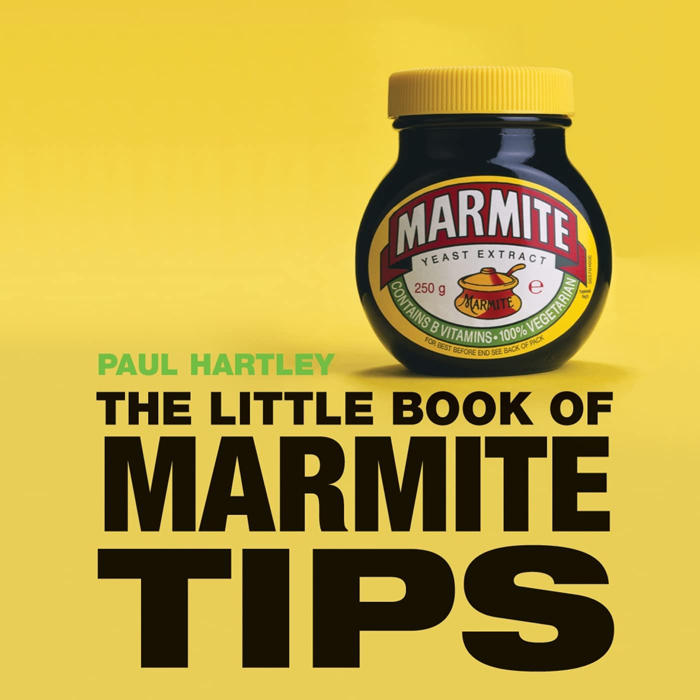 The Little Book of Marmite Tips Leisure, Home & Garden