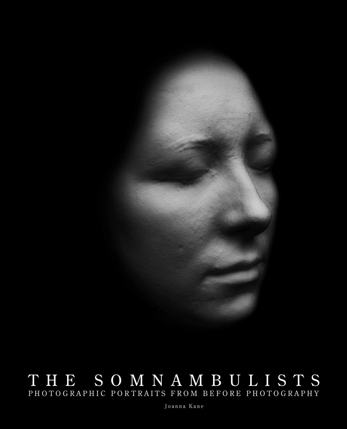 The Somnambulists: Photographic Portraits from Before Photography Travel
