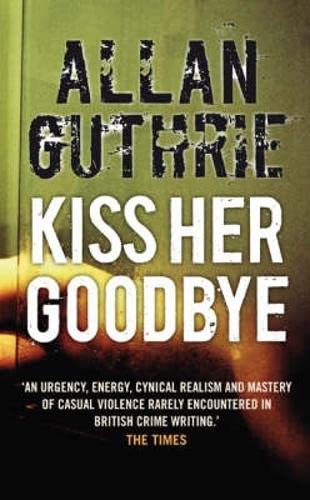 Kiss Her Goodbye Contemporary literature Books