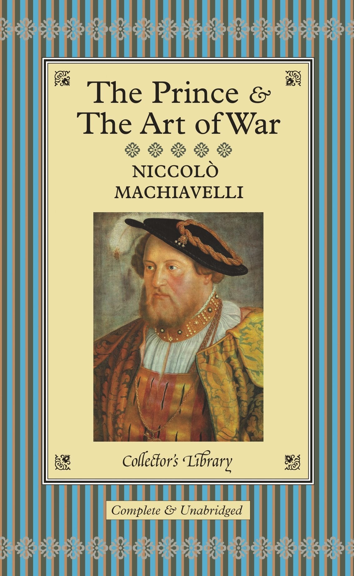The Prince and The Art of War: With an Afterword of Oliver Francis Classics