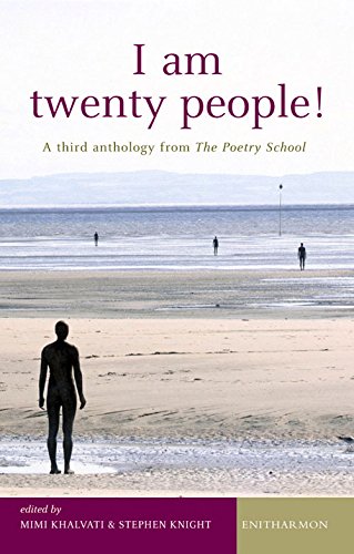 I Am Twenty People: A Third Anthology from the Poetry School book