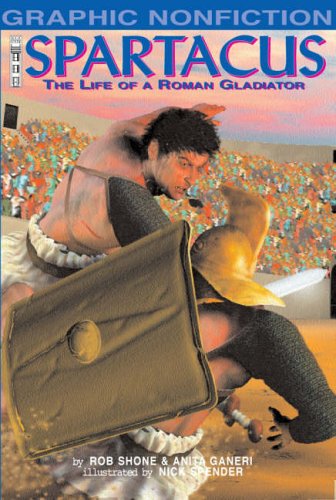Spartacus: The Life of a Roman Gladiator (Graphic Non-fiction S.) Non-fiction