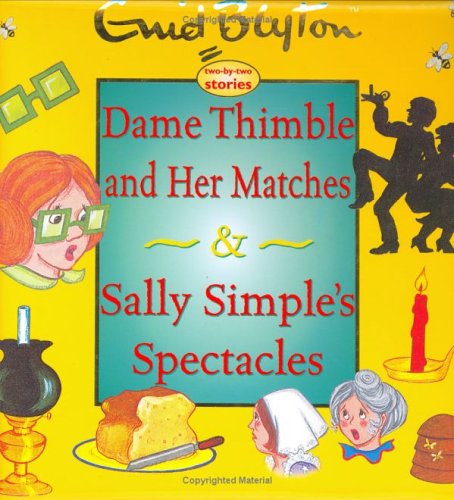 Dame Thimble and Her Matches: And Sally Simple's Spectacles (Enid Blyton Padded Story Books S.) Fairy Tales & Legends