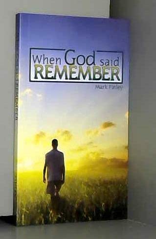 WHEN GOD SAID REMEMBER Books
