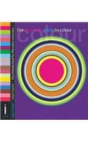 The Complete Guide to Colour - The Ultimate Book for the Colour Conscious Computer Science