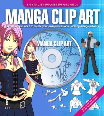 Manga Clip Art: Create Your Own Professional-Looking Manga Artwork Manga