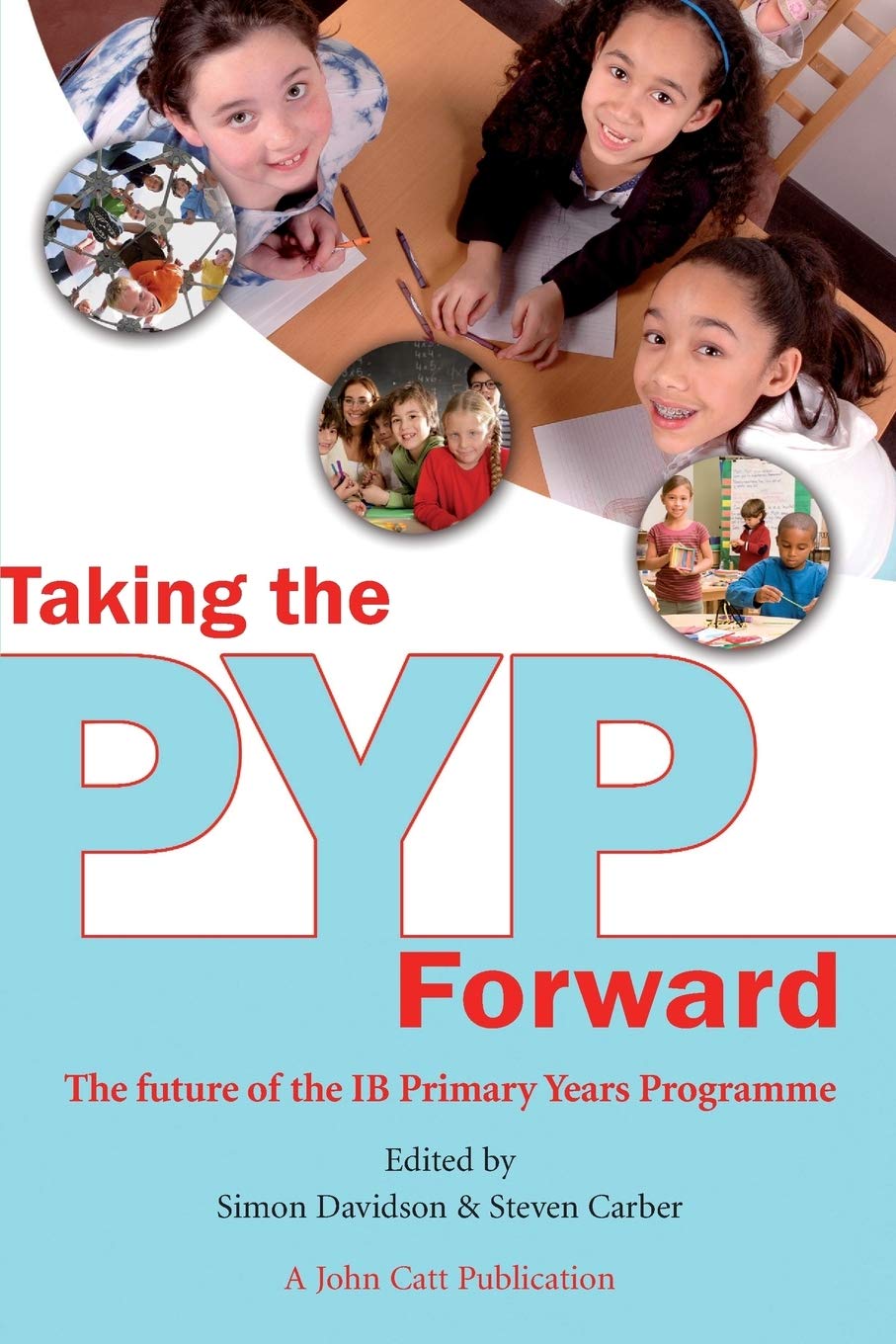 Taking the Pyp Forward Education & Training Books
