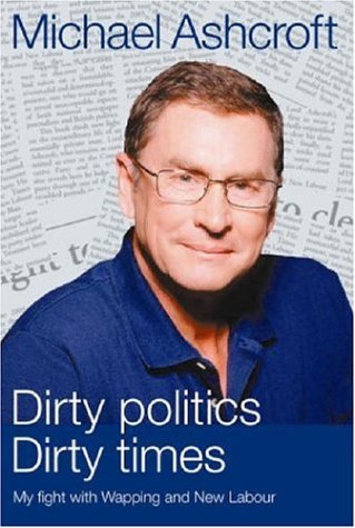 Dirty Politics, Dirty Times Media & Communication