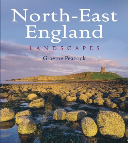 North-East England Landscapes (Heritage Landscapes) Leisure, Home & Garden