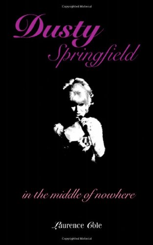 Dusty Springfield: In the Middle of Nowhere book