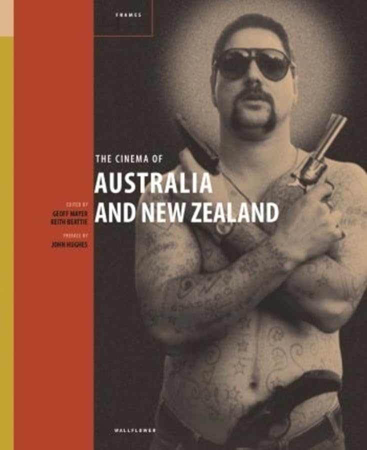 The Cinema of Australia and New Zealand (24 Frames) Film, Art & Culture