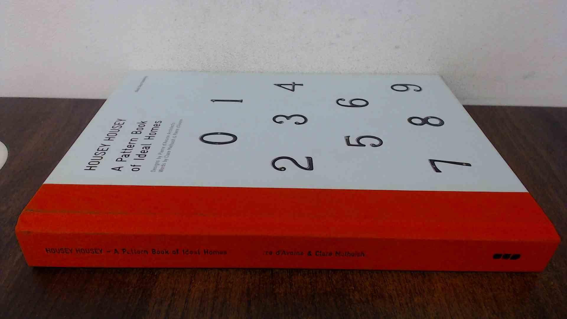 Housey Housey: A Patern Book Of Ideal Homes book
