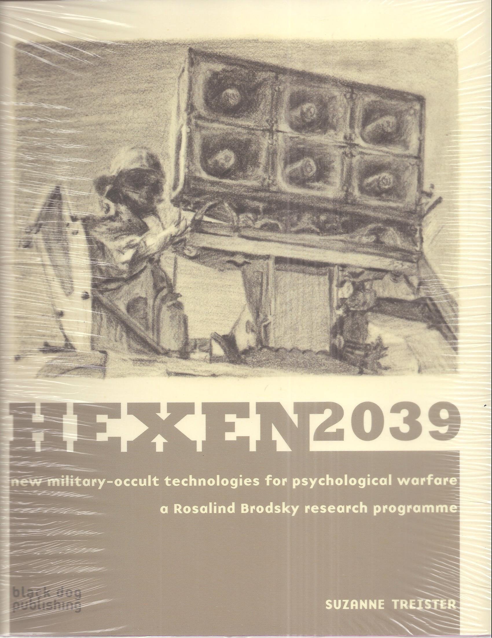 Hexen 2039: New Military-occult Technologies for Psychological Warfare: a Rosalind Brodsky Research Programme Film, Art & Culture