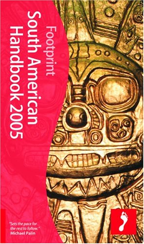 Footprint 2005 South American Handbook (Footprint Travel Guides) Leisure, Home & Garden