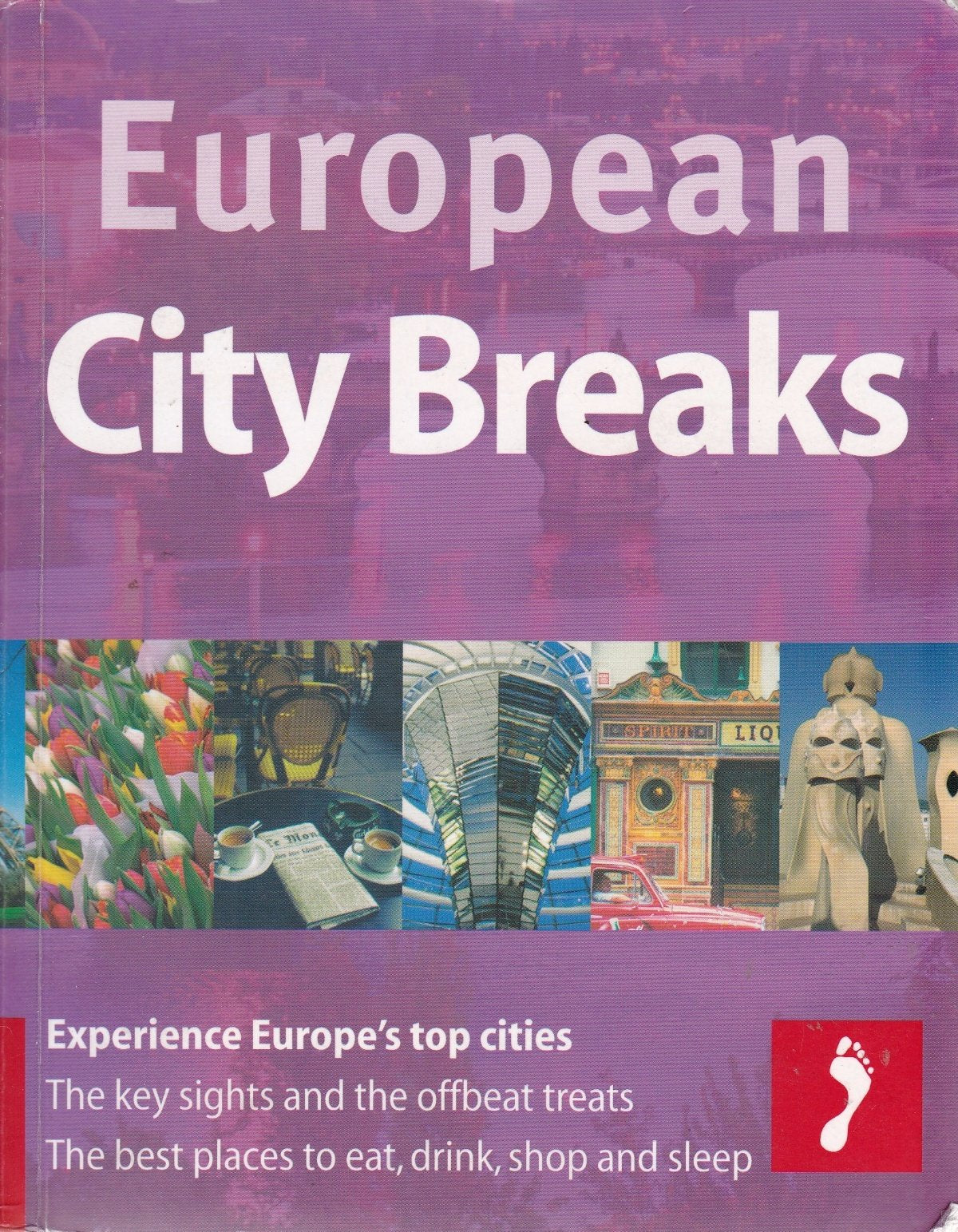 European City Breaks: The A-z Guide to Europe's Top 40 Cities (Footprint Activity Guide) Leisure, Home & Garden