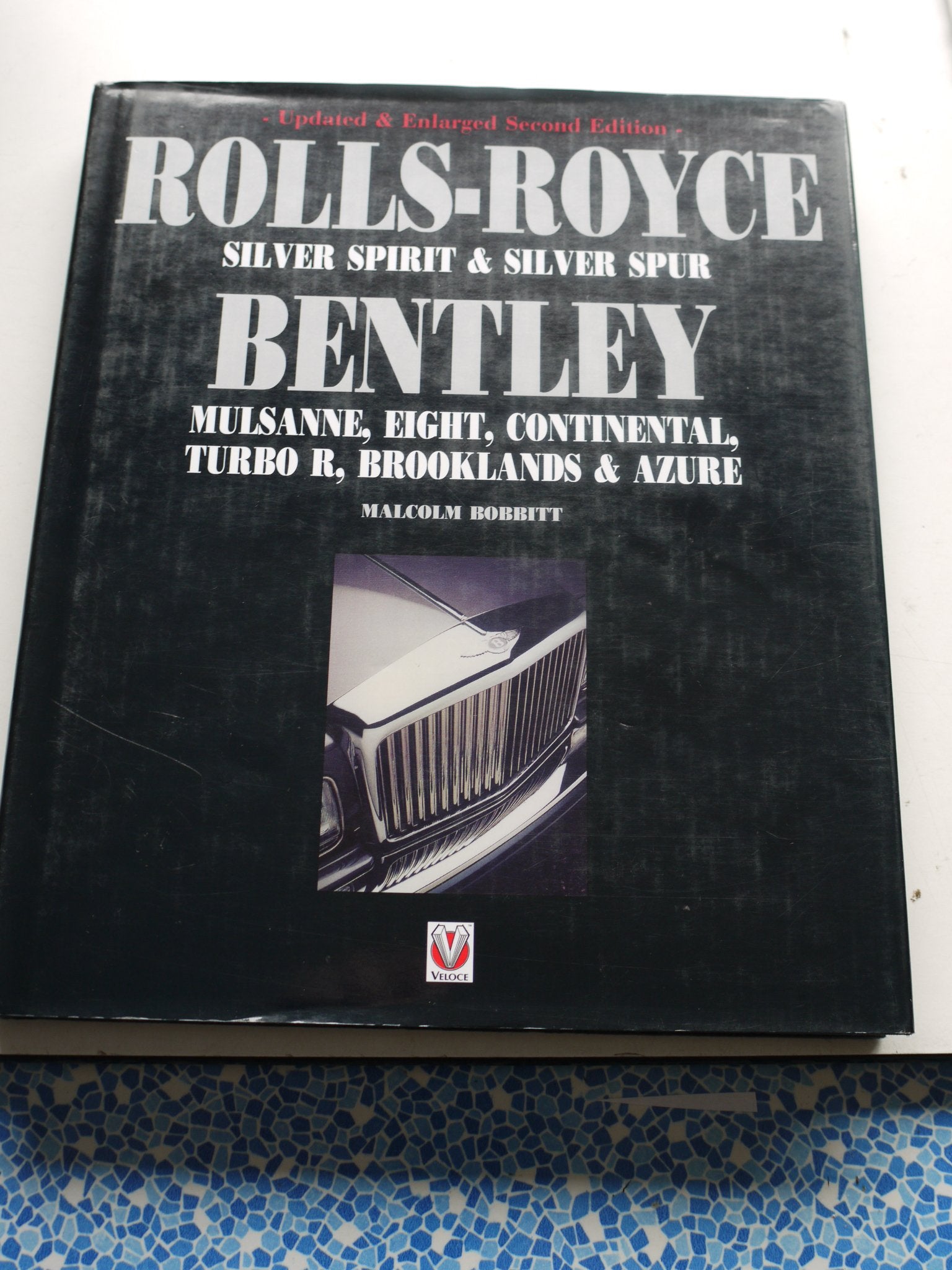 Rolls-Royce Silver Spirit & Silver Spur Bentley Mulsanne, Eight, Continental, Turbo R, Brooklands & Azure book