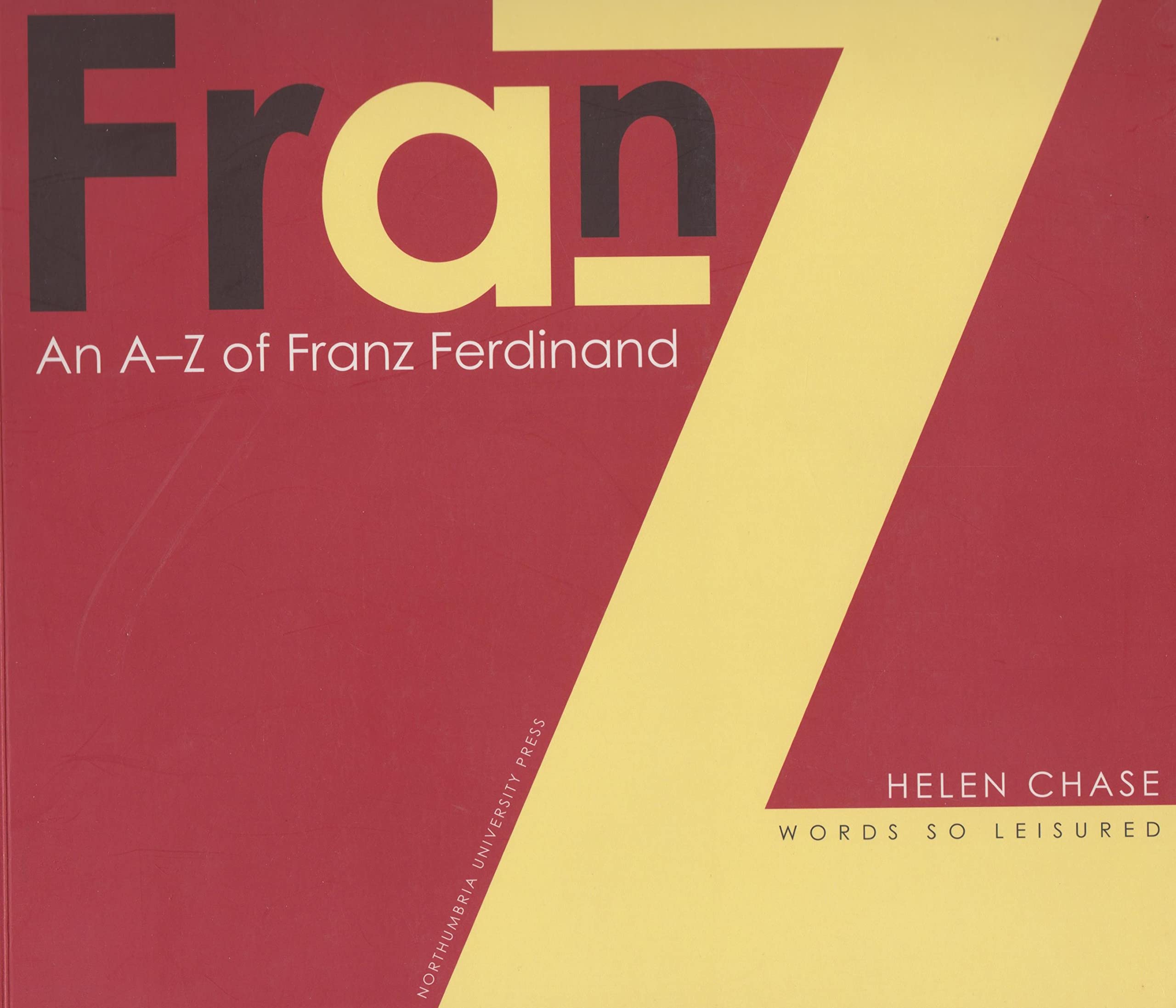An A-Z of Franz Ferdinand: Words So Leisured book