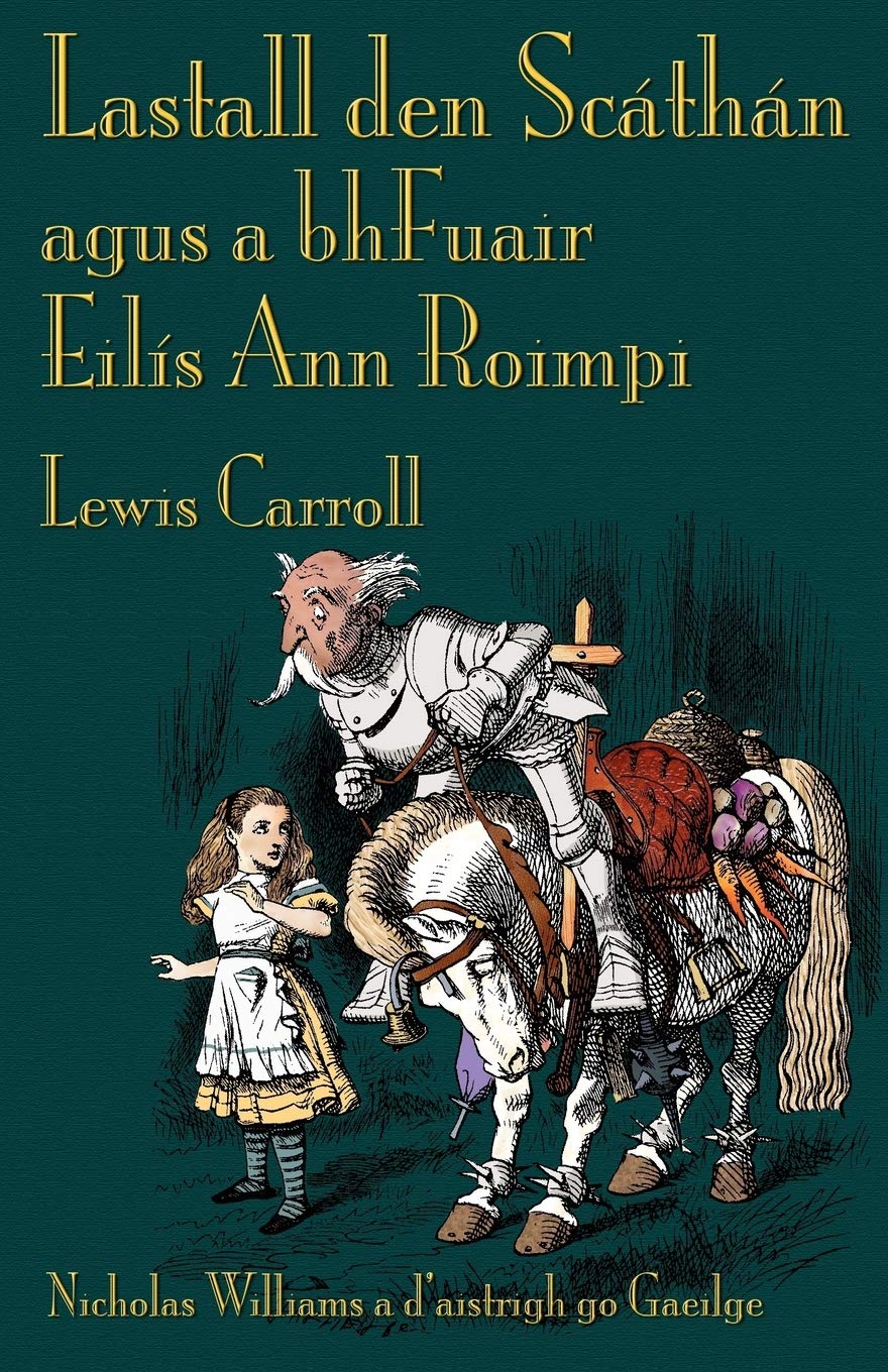 Lastall den Scáthán agus a bhFuair Eilís Ann Roimpi: Through the Looking-Glass in Irish book
