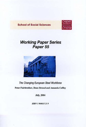 The Changing European Steel Workforce (Working Paper Series) Business, Finance & Career