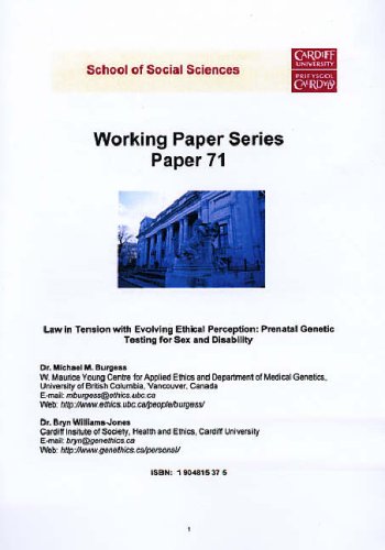Law in Tension with Evolving Ethical Perception: Prenatal Genetic Testing for Sex and Disability (Working Paper Series) Philosophy
