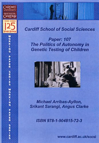 The Politics of Autonomy in Genetic Testing of Children (Working Paper Series) Medicine