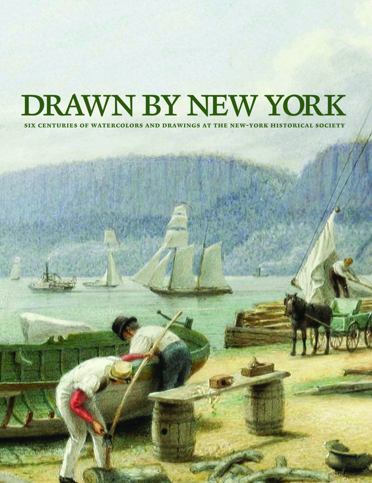 Drawn by New York: Six Centuries of Watercolors and Drawings at the New-York Historical Society Film, Art & Culture