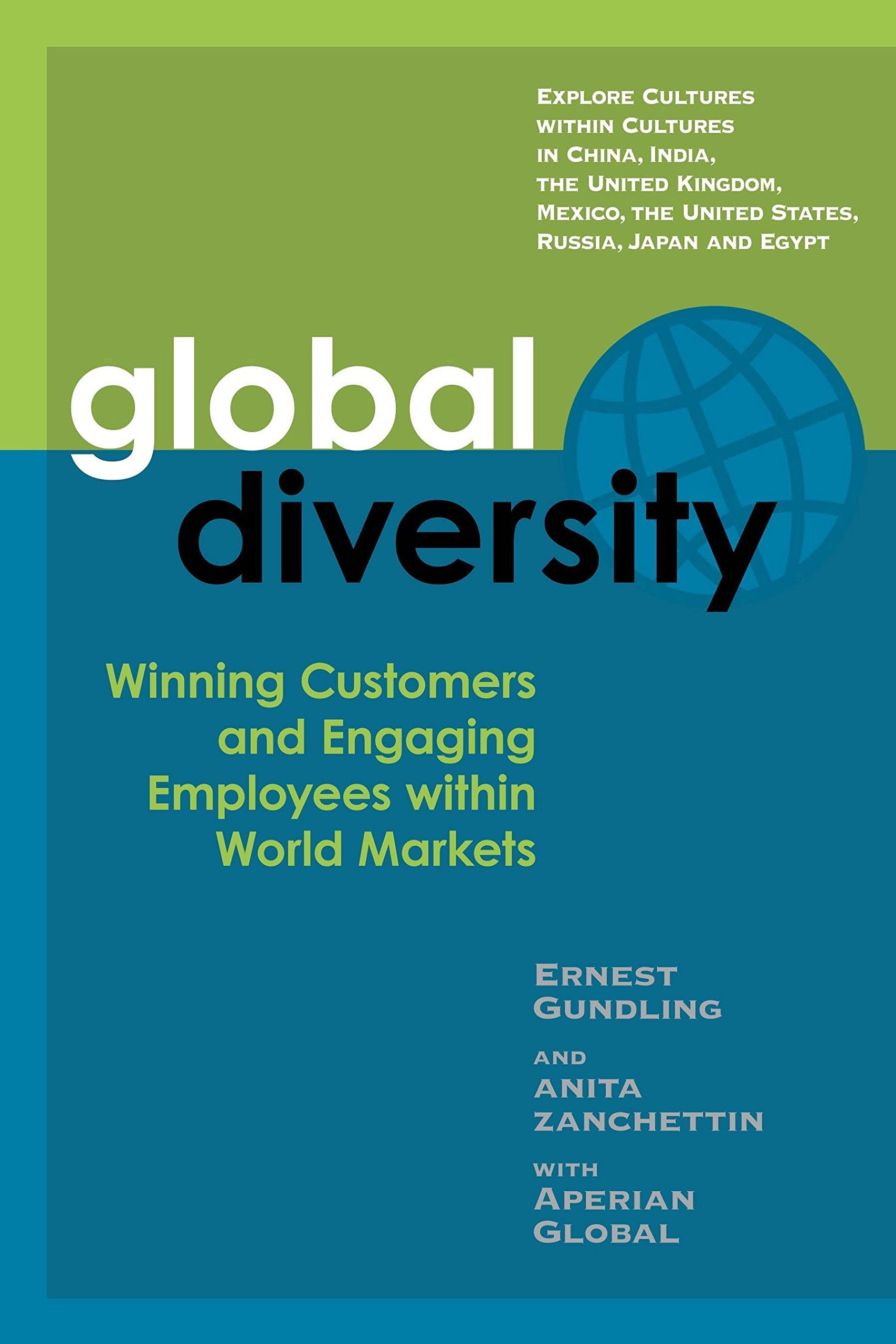 Global Diversity: Winning Customers And Engaging Employees Within World Markets Business, Finance & Career
