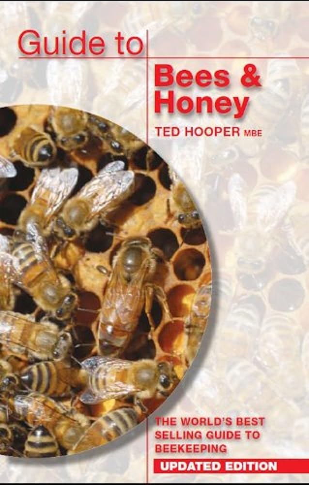Guide to Bees & Honey: The World's Best Selling Guide to Beekeeping Mathematics