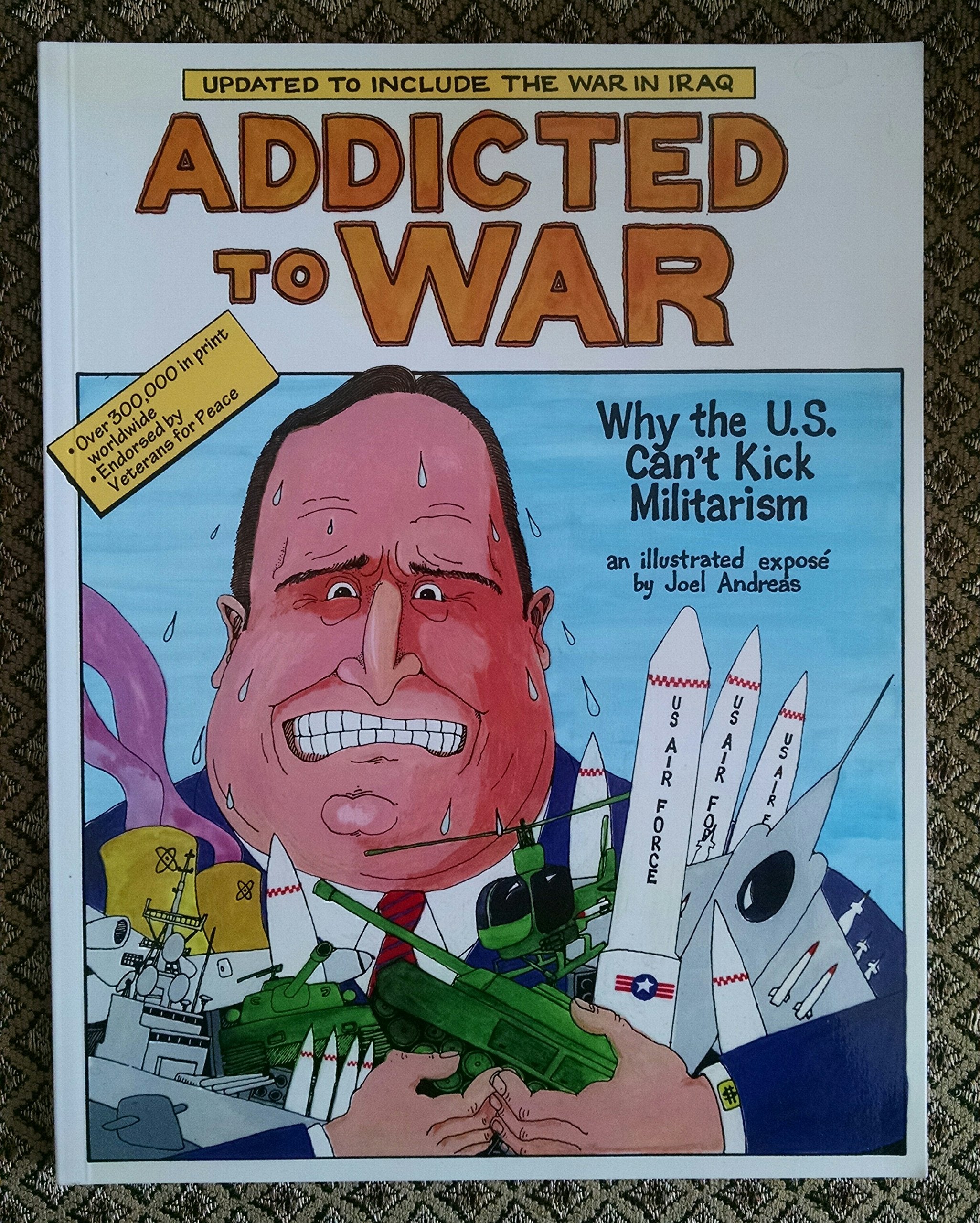 Addicted To War: Why The U.s. Can't Kick Militarism Manga