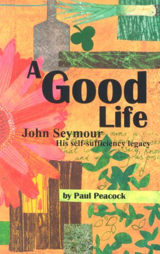A Good Life: John Seymour and His Self-Sufficiency Legacy Sports