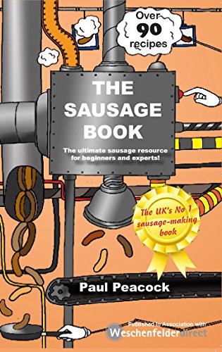 Sausage Book: The ultimate sausage resource for beginners and experts Leisure, Home & Garden
