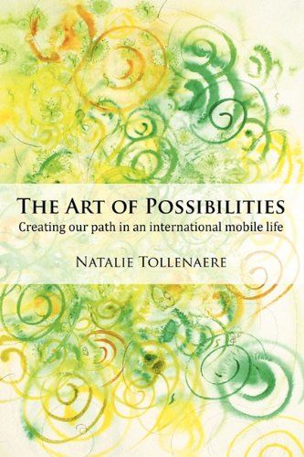 The Art of Possibilities: Creating Our Path in an International, Mobile Life Social Sciences