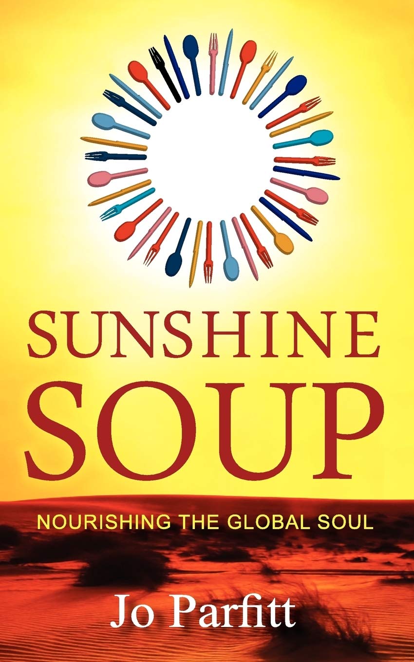 Sunshine Soup - Nourishing the Global Soul Contemporary literature