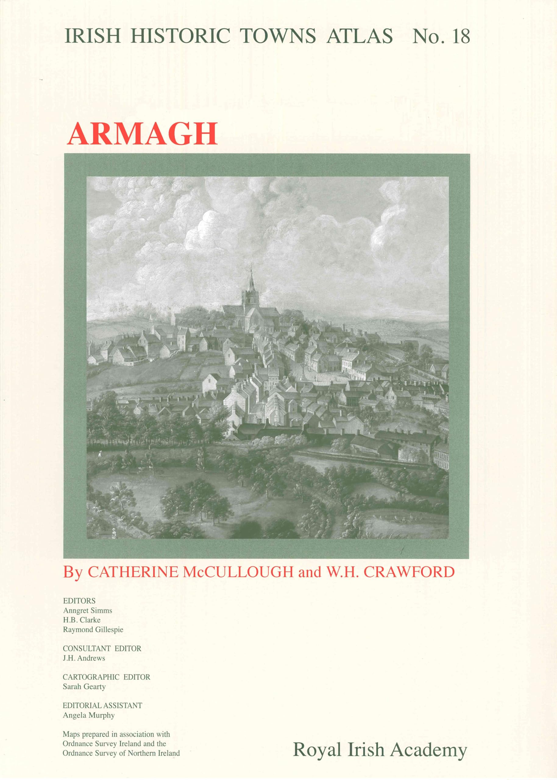 Irish Historic Towns Atlas No. 18: Armagh (Irish Historic Towns Atlas, 18, Band 18) Leisure, Home & Garden