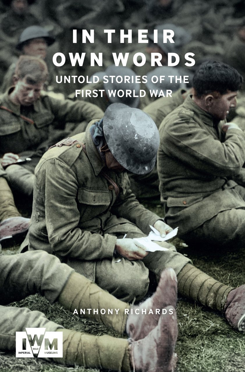 In Their Own Words: Untold Stories of the First World War book