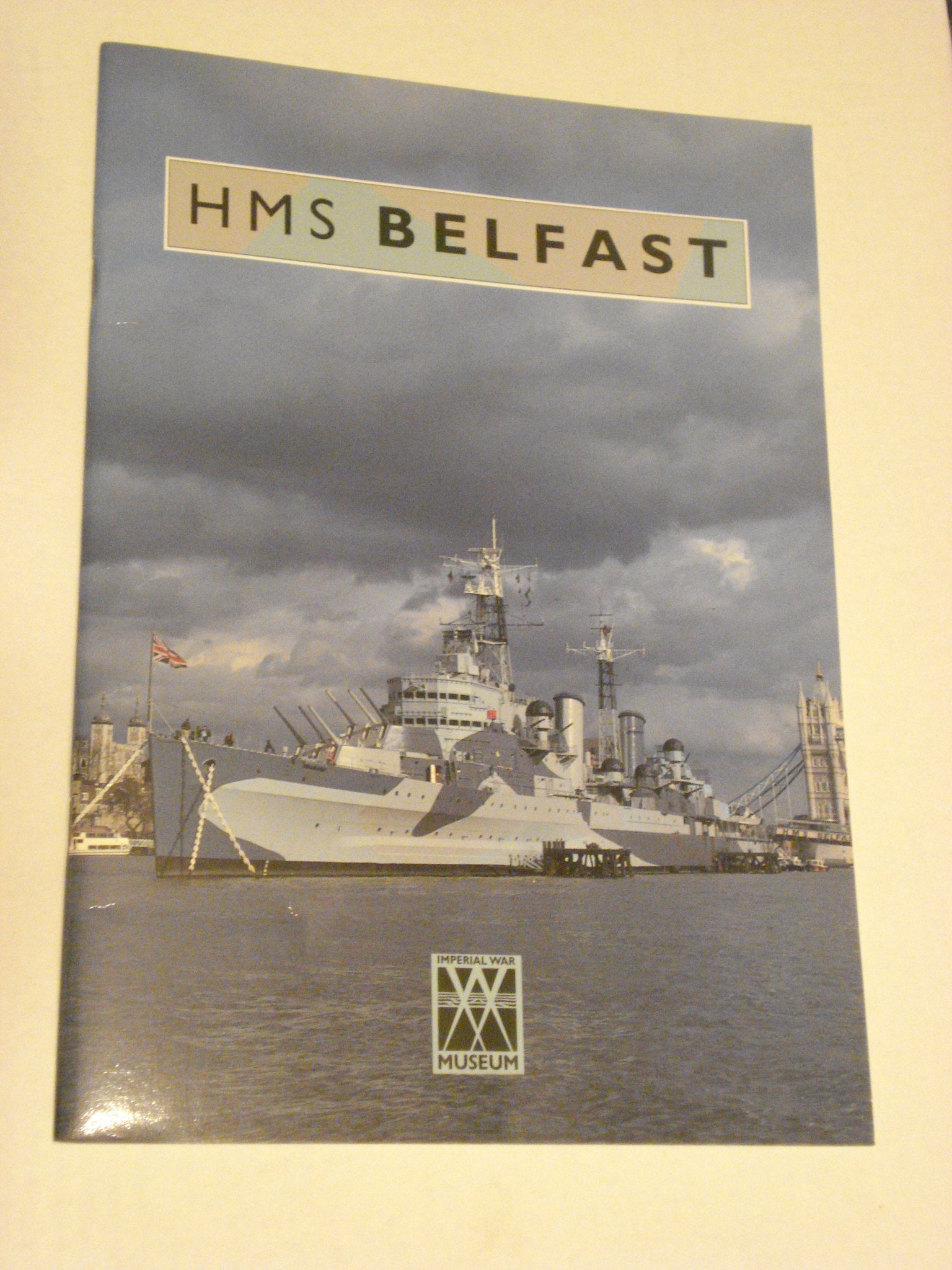 Imperial War Museum - HMS "Belfast" Guidebook Social Sciences