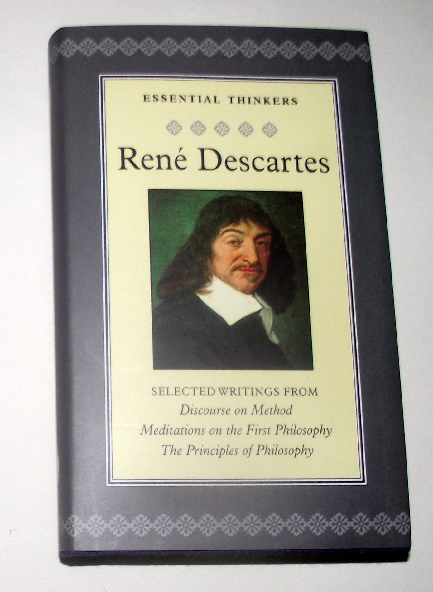 Selected Writings from "Discourse on Method", "Meditations on the First Philosophy", and "The Principles of Philosophy": Selections from The Meditations and Other Works (Collector's Library) Philosophy